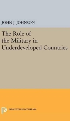 Role of the Military in Underdeveloped Countries - John Asher Johnson