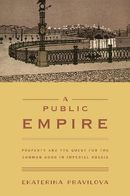 A Public Empire - Ekaterina Pravilova