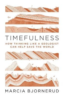 Timefulness - Marcia Bjornerud