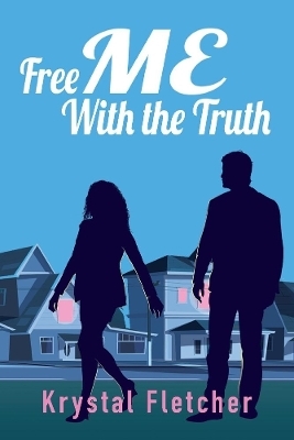 Free ME with the Truth - Krystal Fletcher