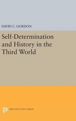 Self-Determination and History in the Third World - David C. Gordon