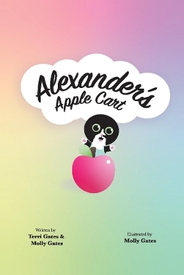 Alexander's Apple Cart - Terri Gates