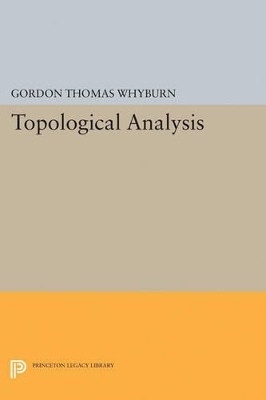 Topological Analysis - Gordon Thomas Whyburn