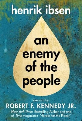 An Enemy of the People - Henrik Ibsen