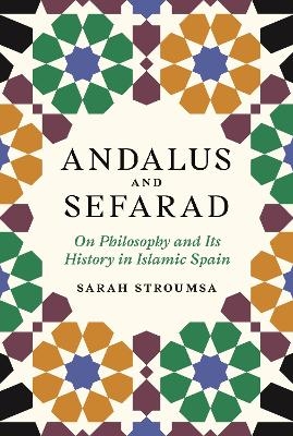 Andalus and Sefarad - Sarah Stroumsa