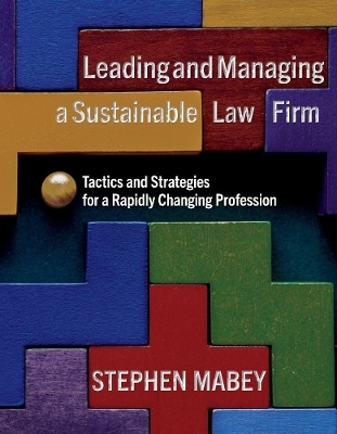 Leading and Managing a Sustainable Law Firm - Stephen Mabey