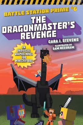 The Dragonmaster's Revenge - Cara J. Stevens