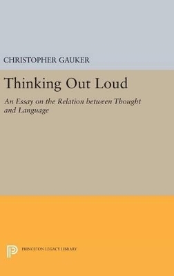 Thinking Out Loud - Christopher Gauker