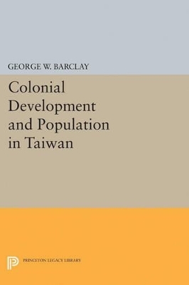 Colonial Development and Population in Taiwan - George Watson Barclay