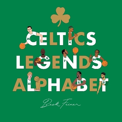 Celtics Legends Alphabet - Beck Feiner