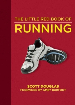 The Little Red Book of Running - Scott Douglas