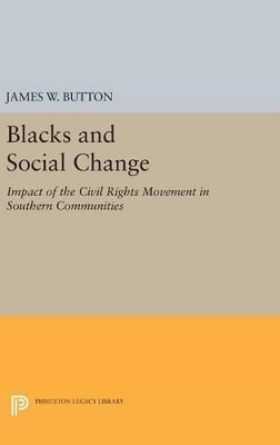 Blacks and Social Change - James W. Button