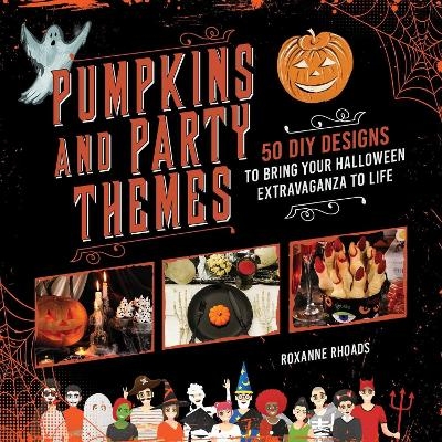 Pumpkins and Party Themes - Roxanne Rhoads