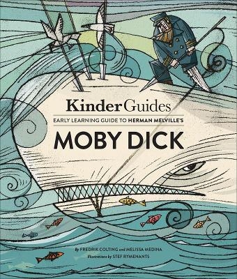 Kinderguides Early Learning Guide to Herman Melville's Moby Dick - Fredrik Colting, Melissa Medina