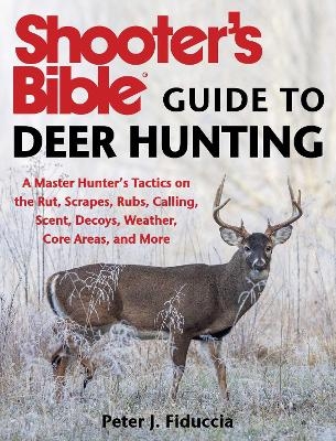 Shooter's Bible Guide to Deer Hunting - Peter J. Fiduccia