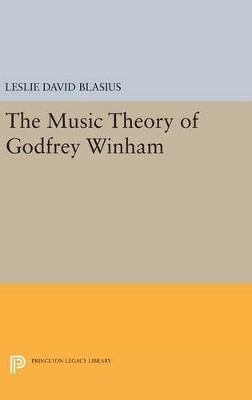 The Music Theory of Godfrey Winham - Leslie David Blasius