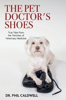 The Pet Doctor's Shoes - Phil Caldwell