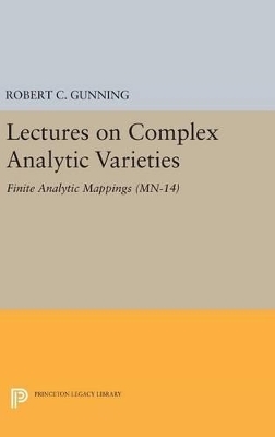 Lectures on Complex Analytic Varieties - Robert C. Gunning