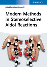 Modern Methods in Stereoselective Aldol Reactions - 