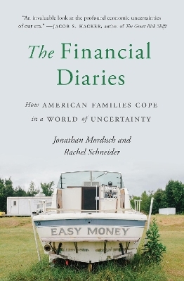 The Financial Diaries - Jonathan Morduch, Rachel Schneider