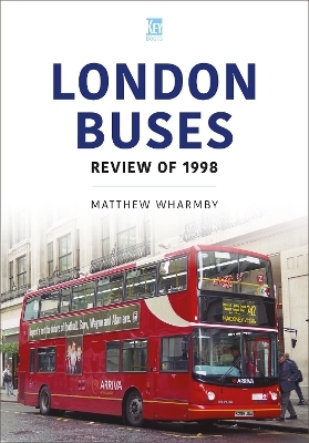 London Buses: Review of 1998 - Matthew Wharmby