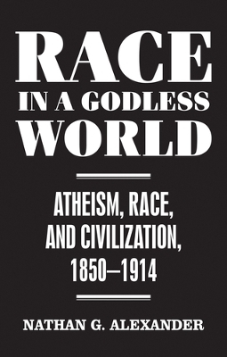 Race in a Godless World - Nathan Alexander