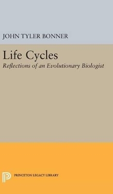 Life Cycles - John Tyler Bonner