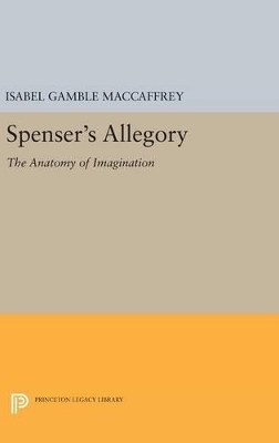 Spenser's Allegory - Isabel Gamble Maccaffrey