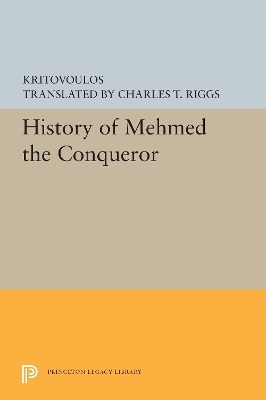 History of Mehmed the Conqueror -  Kritovoulos