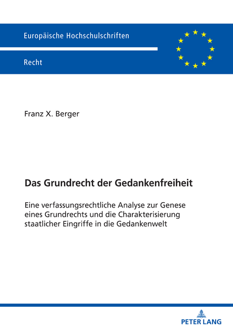 Das Grundrecht der Gedankenfreiheit - Franz Berger