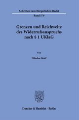 Grenzen und Reichweite des Widerrufsanspruchs nach § 1 UKlaG - Nikolas Wolf