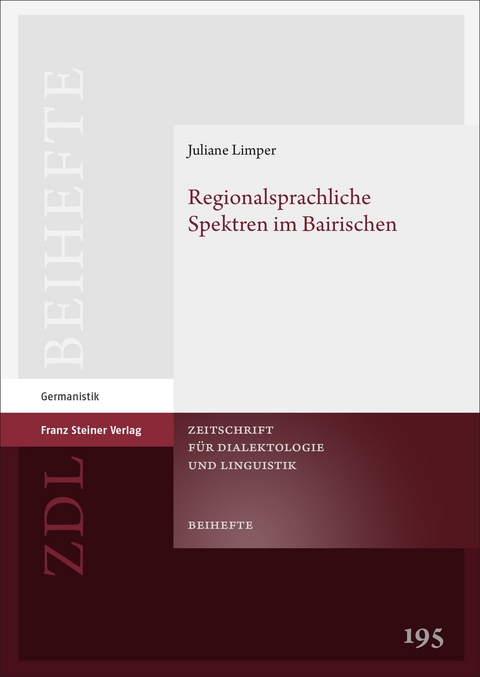 Regionalsprachliche Spektren im Bairischen - Juliane Limper