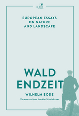 Waldendzeit - Wilhelm Bode