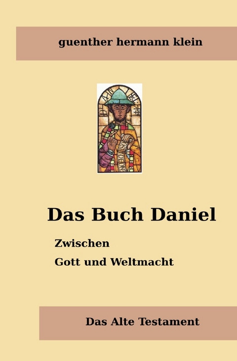 Religion und Philosophie / Das Buch Daniel - Gisela Klein