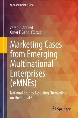 Marketing Cases from Emerging Multinational Enterprises (eMNEs) - 