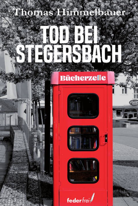 Tod bei Stegersbach - Thomas Himmelbauer