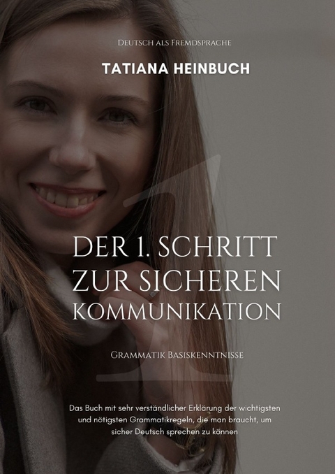 Der 1. Schritt zur sicheren Kommunikation - Tatiana Heinbuch