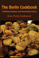 The Berlin Cookbook - Donhauser, Rose Marie; Schweitzer, Eva