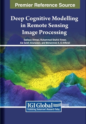 Deep Cognitive Modelling in Remote Sensing Image Processing - 