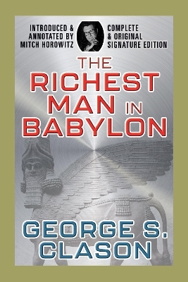 The Richest Man In Babylon - George S. Clason