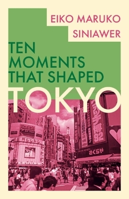 Tokyo - Eiko Maruko Siniawer