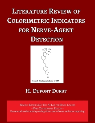 Literature Review of Colorimetric Indicators for Nerve-Agent Detection - H DuPont Durst