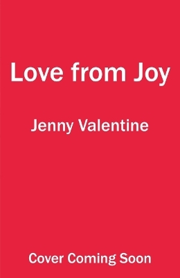 Love from Joy - Jenny Valentine