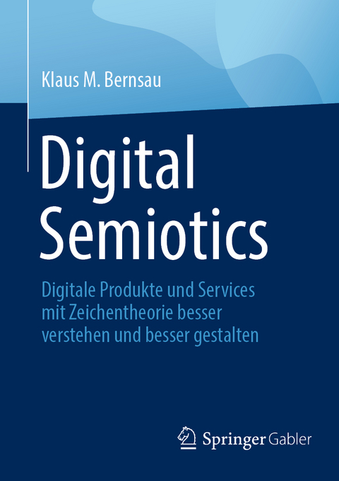 Digital semiotics - Klaus M. Bernsau