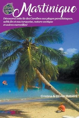 Martinique - Cristina Rebiere, Olivier Rebiere