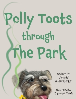 Polly Toots through the Park - Victoria Wintersberger