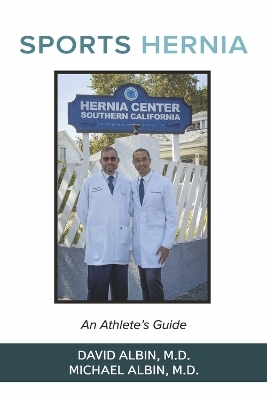 Sports Hernia - David Albin  M.D., Michael Albin  M.D.