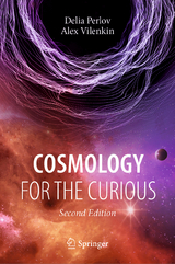 Cosmology for the Curious - Perlov, Delia; Vilenkin, Alex