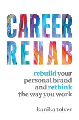 Career Rehab - Kanika Tolver