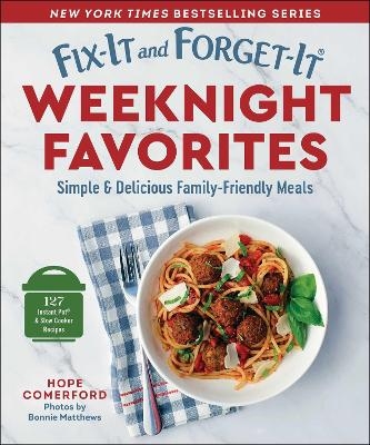 Fix-It and Forget-It Weeknight Favorites - 